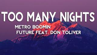 Metro Boomin - Too Many Nights Lyrics Feat. Don Toliver & Future