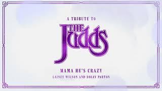 Lainey Wilson & Dolly Parton - Mama Hes Crazy Official Audio