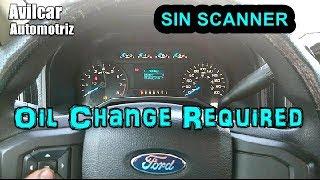 Oil Change Required Reiniciar O Quitar Cambio De Aceite 2015-2019 F150 Lobo F250 F350 Ford Avilcar