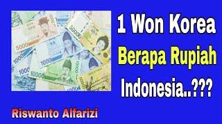 1 Won Berapa Rupiah..?? Mata Uang Korea Selatan 1 Won Berapa Rupiah Indonesia..???