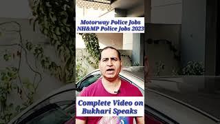 Motorway Police Jobs 2023  How To Join Motorway Police After Matric  #bukharispeaks #viral