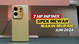 7 HP INFINIX TURUN HARGA SIGNIFIKAN PERTENGAHAN TAHUN 2024