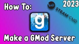 How To Create & Set up a Garrys Mod Dedicated Server 2023