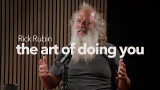 Rick Rubin on Artistry  Understanding how you feel in the face of other voices