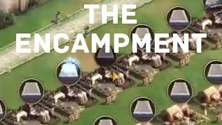 THE ENCAMPMENT - Rise of Empires Ice and Fire