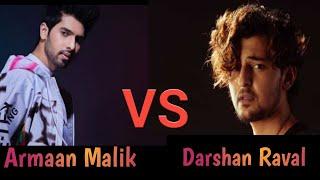 Darshan Raval Songs Vs Armaan Malik Songs  P. Edits