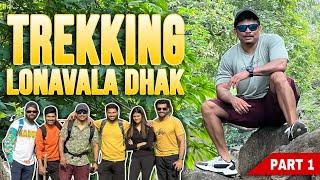 VLOG NO. 80  TREKKING AT LONAVALA DHAK  PART 1