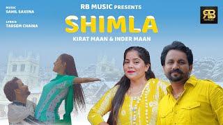 Shimla   Inder Maan  Kirat Maan  New Punjabi Song 2023 RB MUSIC  Latest Punjabi song