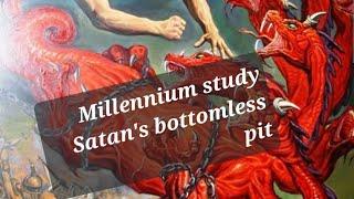 SATANS BOTTOMLESS PITMILLENNIUM STUDY