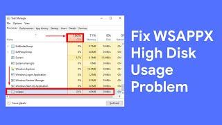 Windows 10 “WSAPPX” High Disk & CPU Usage Problem Solved Latest Fixes