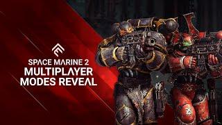 Warhammer 40000 Space Marine 2 - Multiplayer Modes Reveal Trailer