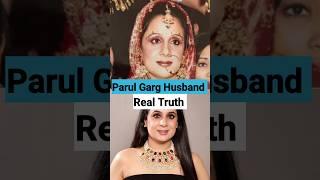 Parul Garg Husband Reality  Parul Garg  Parul Garg Latest Makeup