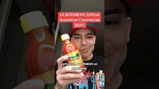 LA BOTANERA Official Superbowl Commercial 2024