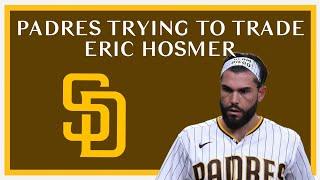 Padres are Trying to Trade Eric Hosmer in a Three Team Deal
