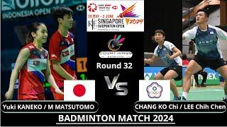 CHANG K C  LEE C C TPE vs Yuki KANEKO  M MATSUTOMO JPNXDR32 Singapore Badminton Open 2024