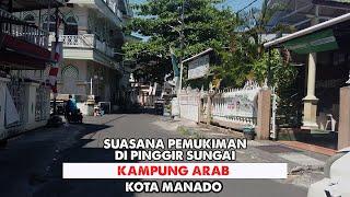 KAMPUNG ARAB  SUASANA JALAN KOTA MANADO