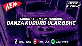 DJ DANZA KUDURO ULAR BBHC DANI RMX VIRAL TIKTOK TERBARU 2024  Slowed & Reverb  