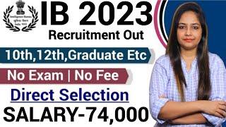 IB Recruitment 2023IB vacancy 2023IB Security Assistant and MTS Vacancy 2023Govt Jobs jan 2023