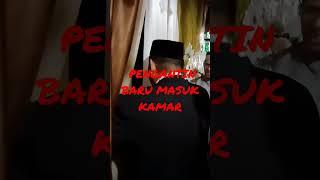 PENGANTIN BARU MASUK KAMAR#pengantin#viral#trending#youtube#video#sukses#shortvideo#shorts