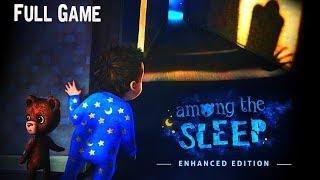 Among the Sleep - Enhanced Edition Full game & Ending Gameplay Playthrough Horror game