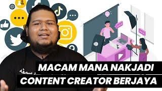 Tips-Tips Untuk Jadi Content Creator Berjaya