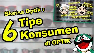 Lucu Ini 6 Tipe Konsumen di Optik - Video Parodi