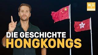 Die Geschichte Hongkongs - Ein Land zwei Systeme.