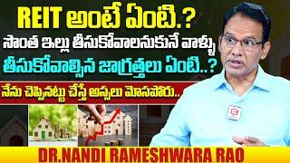 Dr Nandi Rameshwar Rao About Best Suggestions For Before Buying OWN House  Real Estate