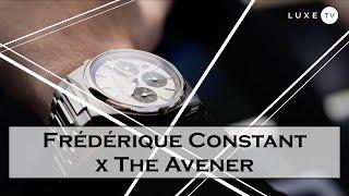 Frédérique Constant x The Avener - Passion & creativity - LUXE.TV