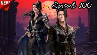 Battle Through The Heavens Season 6 Episode 100 Explained In HindiUrdu