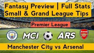 MCI vs ARS  MCI vs ARS Fantasy Predictions  Manchester City vs Arsenal Fantasy 11