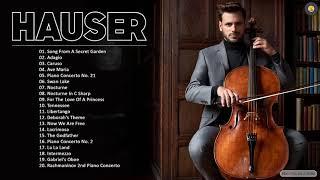 Beautiful Cello Music By H.A.U.S.E.R - H.A.U.S.E.R Top Covers of Popular Songs Collection