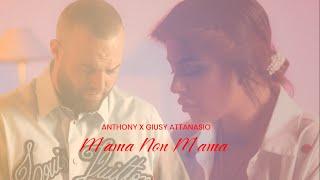 Anthony  Giusy Attanasio - Mama non Mama 2.0 - Video Ufficiale 2024