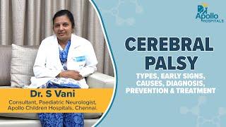 Apollo Hospitals  Cerebral Palsy -  Symptoms Causes Types Prevention and Treatment  Dr. S. Vani