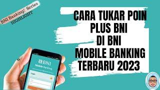 CARA REDEEM POIN PLUS BNI UPDATE 2023 UNDIAN REJEKI BNI highlight