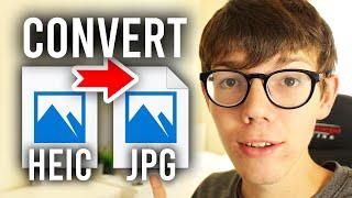 How To Convert HEIC To JPG Guide  HEIC To JPG Converter