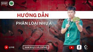 Hướng dẫn phân loại nhựa phế liệu  Nam Nhựa Hải Phòng