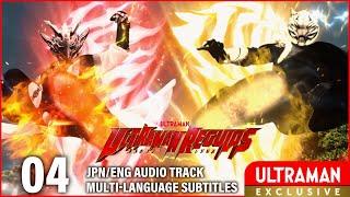 Episode 4 ULTRAMAN REGULOS「ウルトラマンレグロス」JPNENG Audio Track  Multi-Language Subtitles