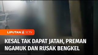 Kesal Tak Dapat Uang Jatah Preman Ngamuk dan Rusak Fasilitas Bengkel di Bandung  Liputan 6