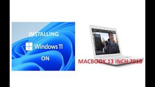 Installing Windows 11 on 13 inch 2010 Macbook