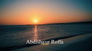 Abdishakur Roffa - DAREEN Official Video 2024