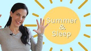 Tips for Summer Travel Temperatures and Later Bedtimes