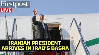 LIVE Iranian President Masoud Pezeshkian Arrives in Iraqs Basra