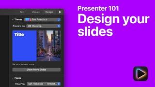 iA Presenter 101 - Design your slides