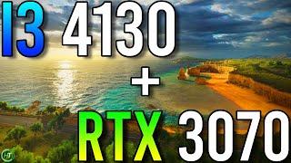 i3 4130 Benchmarked With RTX 3070  Huge Bottleneck?