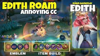 Edith Best Build and Emblem 2024  Roam Edith  Annoying CC - Roam Gameplay - MLBB