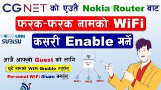 How to Enable Multiple WiFi Name in CGNET Nokia Router? Multiple SSID in CGNET Nokia Router  CGNET