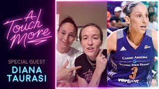 Diana Taurasi joins ep. 4 on A Touch More