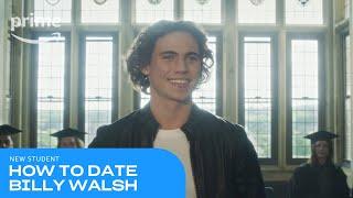 How to Date Billy Walsh New Student  Prime Video