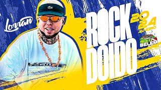 SET ROCK DOIDO-DJ LORRAN-SET ATUALIZADO JANEIRO 2024 DJ LORRAN-SÓ LANCAMENTO EXCLUSOVO #djlorran
